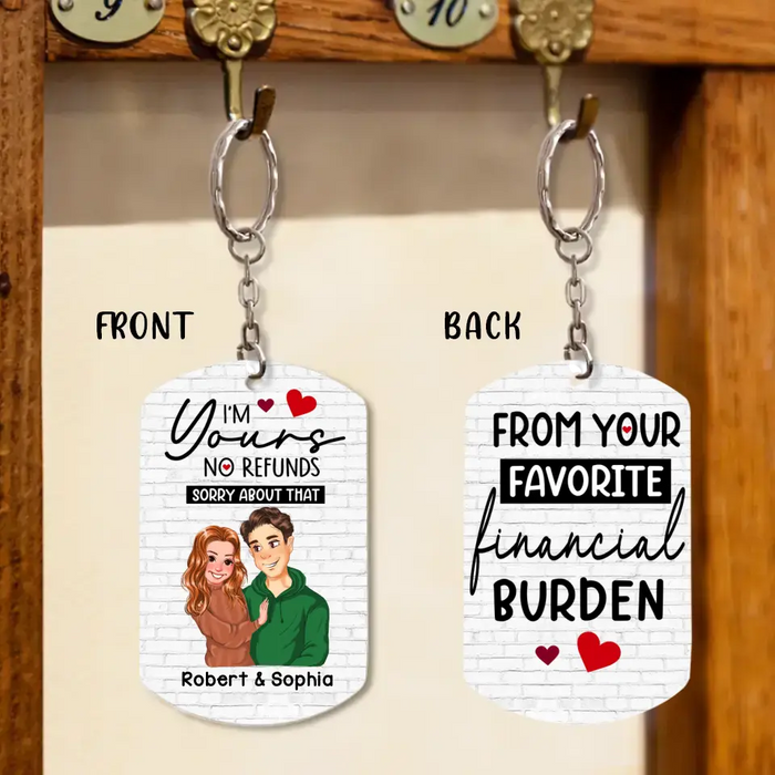 Custom Personalized Couple Aluminum Keychain - 
 Funny Gift Idea For Couple - I'm Yours No Refunds Sorry About That