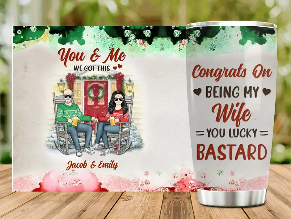 Personalized Christmas Couple Tumbler - Gift Idea For Couple/ Gift To Her/Christmas - Congrats On Being My Wife You Lucky Bastard