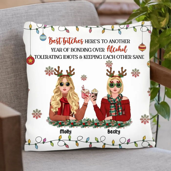 Personalized Christmas Friends Pillow Cover - Christmas Gift Idea For Friends/Sisters/Besties - Upto 5 Girls - Best Bitches Here's To Another Year Of Bonding Over Alcohol