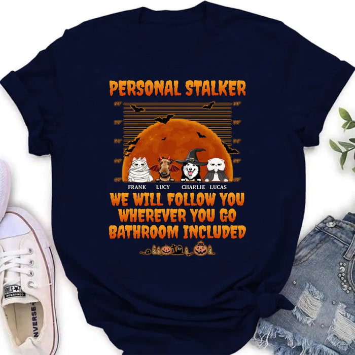 Custom Personalized Halloween Pets Shirt/Hoodie - Halloween Gift For Dog/Cat Lover - Upto 4 Pets - Personal Stalker We Will Follow You Wherever You Go