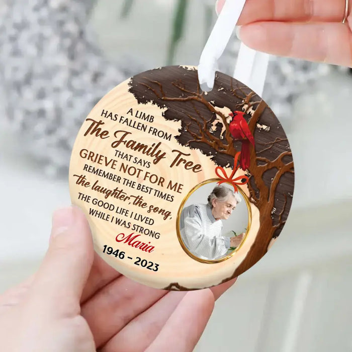 Custom Upload Photo Circle Wooden Ornament - Memorial Gift Idea - A Limb Has Fallen From The Family Tree