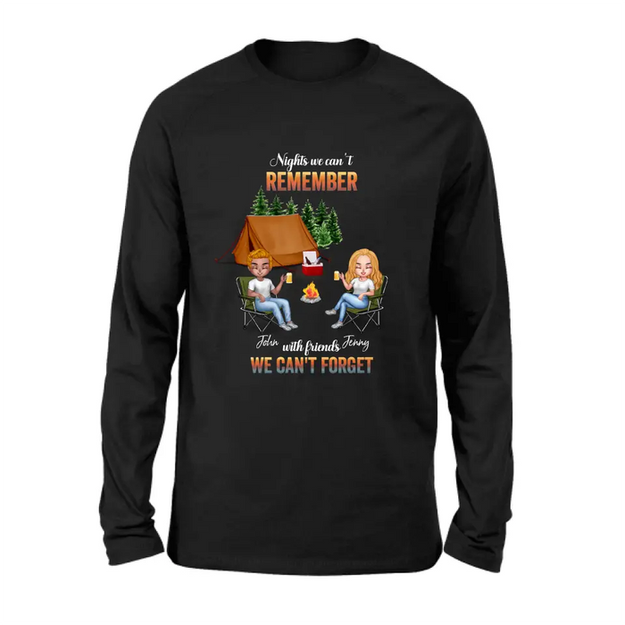 Personalized Camping Friends Sweatshirt/Hoodie - Upto 7 Friends - Gift Idea For Friends/Camping Lovers - Nights We Can't Remember With Friends We Can't Forget