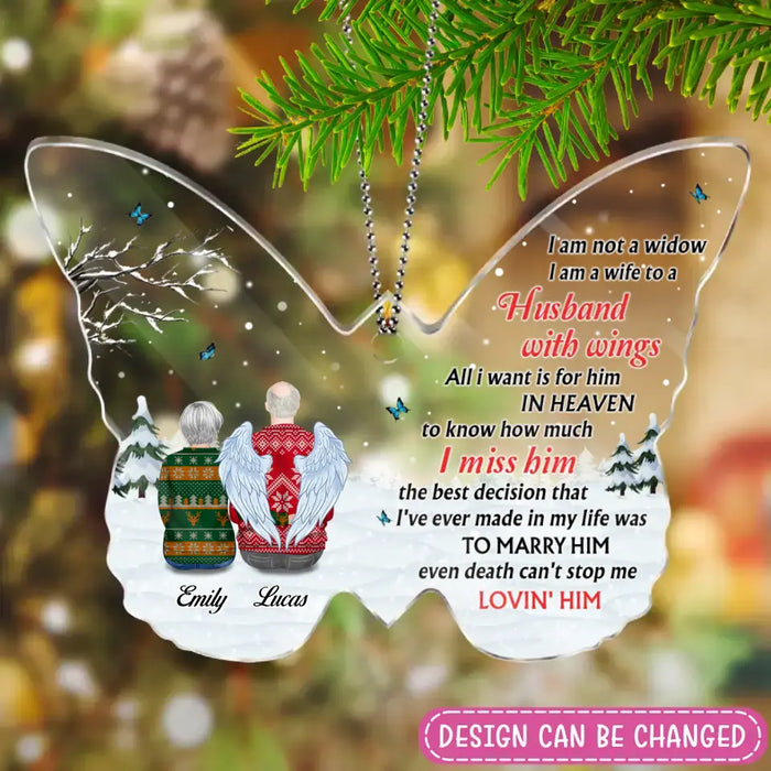 Custom Personalized Memorial Husband Butterfly Acrylic Ornament - Memorial Gift For - I Am Not A Widow I Am A Wife To A Husband With Wings