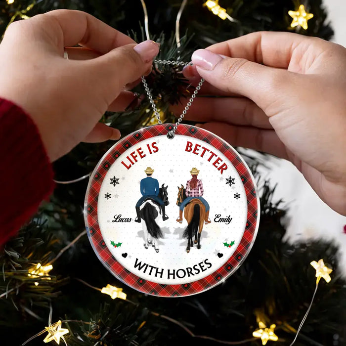 Custom Personalized Christmas Couple Acrylic/ Wooden Ornament - Gift Idea For Couple/ Friends/ Horse Lovers - Life Is Better With Horses