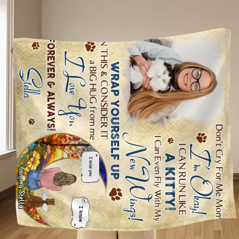 Personalized Memorial Fleece Throw Blanket & Quilt - Gift Idea For Cat Owner - Upload Photo - Don't Cry For Me Mom! I'm Okay!