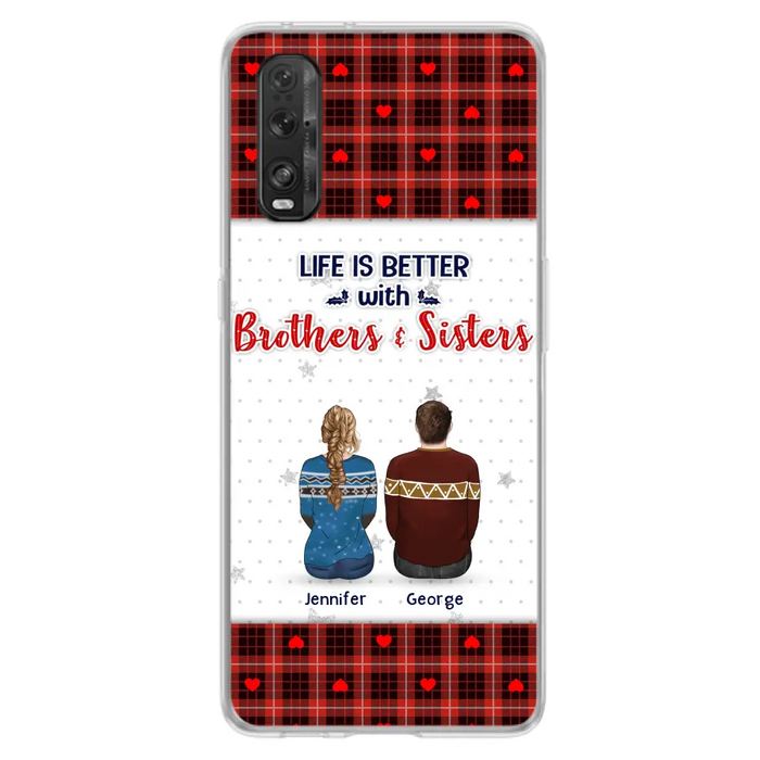 Custom Personalized Brothers Sisters Phone Case - Upto 10 People - Christmas Gift Idea For Siblings/ Family - Life Is Better With Brothers & Sisters - Case For Oppo/Xiaomi/Huawei