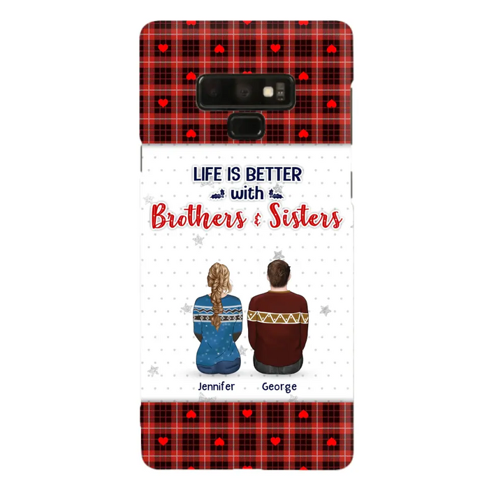 Custom Personalized Brothers Sisters Phone Case - Upto 10 People - Christmas Gift Idea For Siblings/ Family - Life Is Better With Brothers & Sisters - Case For iPhone And Samsung