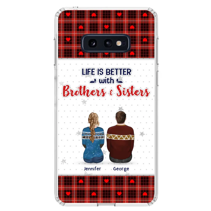 Custom Personalized Brothers Sisters Phone Case - Upto 10 People - Christmas Gift Idea For Siblings/ Family - Life Is Better With Brothers & Sisters - Case For iPhone And Samsung