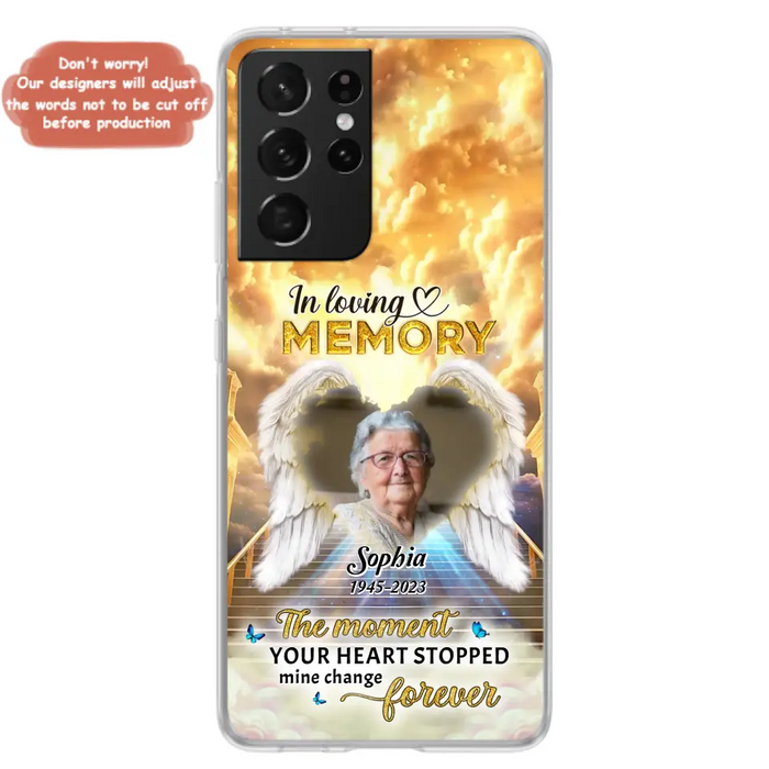 The Moment Your Heart Stopped Mine Changed Forever - Personalized Memorial iPhone/ Samsung Case - Upload Photo - Memorial Gift Idea