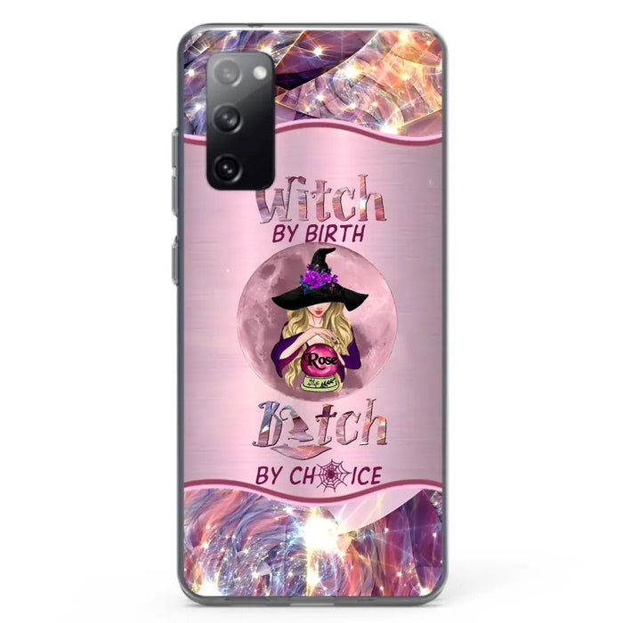 Personalized Witch Phone Case - Halloween Gift Idea For Witch Lovers - Case For iPhone/Samsung  - Witch By Birth Bitch By Choice