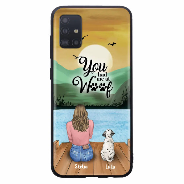 Custom Personalized Dog Mom Phone Case - Gifts For Dog Lover With Upto 4 Dogs - You Had Me At Woof