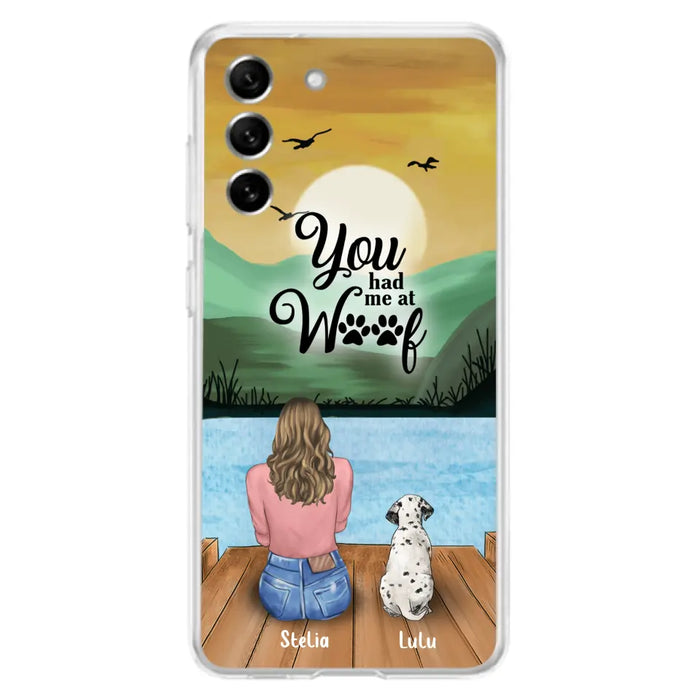 Custom Personalized Dog Mom Phone Case - Gifts For Dog Lover With Upto 4 Dogs - You Had Me At Woof