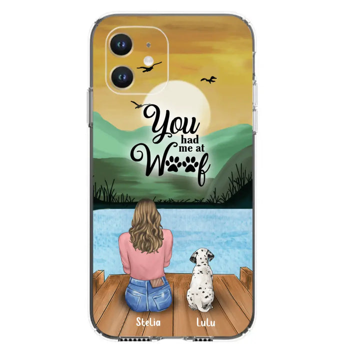 Custom Personalized Dog Mom Phone Case - Gifts For Dog Lover With Upto 4 Dogs - You Had Me At Woof