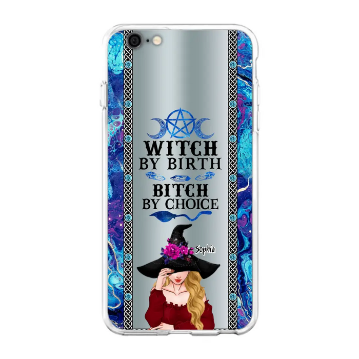 Custom Personalized Witch Phone Case for iPhone and Samsung - Gift Idea For Halloween - Witch By Birth, Bitch By Choice