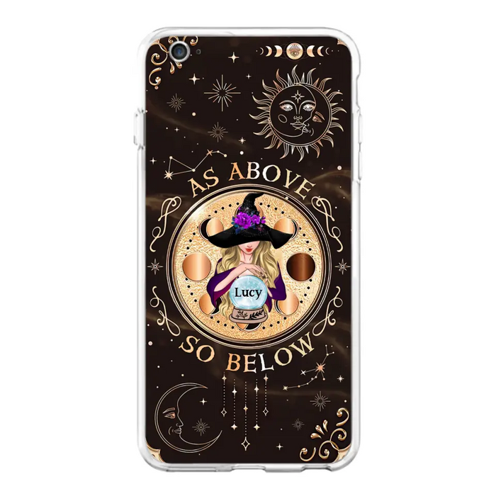 Custom Personalized Witch Phone Case - Gift Idea For Halloween Day - As Above So Below - Case For iPhone/Samsung