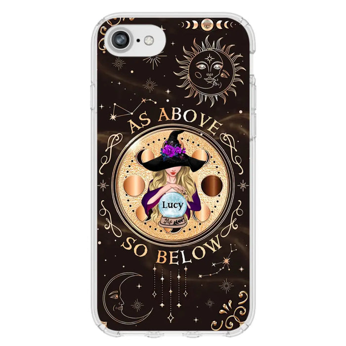 Custom Personalized Witch Phone Case - Gift Idea For Halloween Day - As Above So Below - Case For iPhone/Samsung