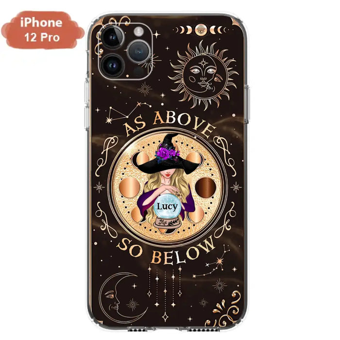 Custom Personalized Witch Phone Case - Gift Idea For Halloween Day - As Above So Below - Case For iPhone/Samsung