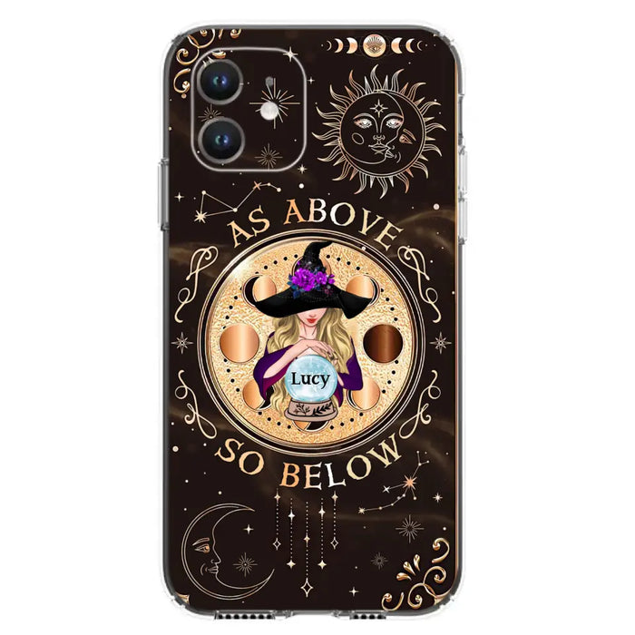 Custom Personalized Witch Phone Case - Gift Idea For Halloween Day - As Above So Below - Case For iPhone/Samsung