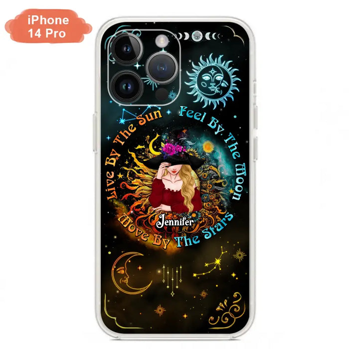 Custom Personalized Witch Phone Case - Gift Idea For Halloween/Witch Lovers - Live By The Sun Feel By The Moon Move By The Stars - Case For iPhone &  Samsung