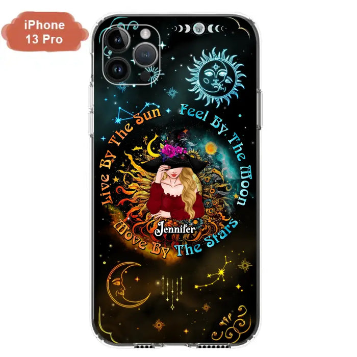 Custom Personalized Witch Phone Case - Gift Idea For Halloween/Witch Lovers - Live By The Sun Feel By The Moon Move By The Stars - Case For iPhone &  Samsung