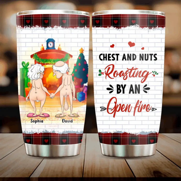 Custom Personalized Funny Old Couple Tumbler - Christmas Gift Idea For Couple - Chest And Nuts Roasting By An Open Fire