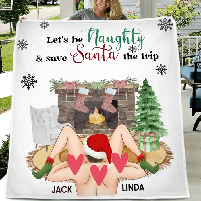 Personalized Couple Quilt/Single Layer Fleece Blanket - Gift Idea For Couple/ Husband/Wife/Christmas - Let's Be Naughty & Save Santa The Trip