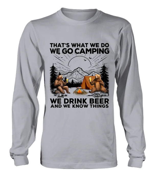 Personalized Camping Friends Shirt/Hoodie - Upto 6 Bears - Gift Idea for Camping Lovers/Friends - That's What We Do We Go Camping We Drink Beer And We Know Things