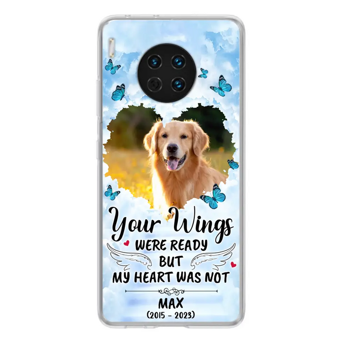 Custom Personalized Memorial Oppo/ Xiaomi/ Oppo Case - Upload Photo - Memorial Gift Idea For Family Member/ Pet Lover - Your Wings Were Ready But My Heart Was Not