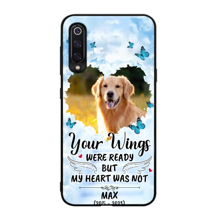 Custom Personalized Memorial Oppo/ Xiaomi/ Oppo Case - Upload Photo - Memorial Gift Idea For Family Member/ Pet Lover - Your Wings Were Ready But My Heart Was Not