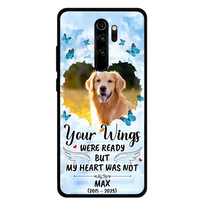 Custom Personalized Memorial Oppo/ Xiaomi/ Oppo Case - Upload Photo - Memorial Gift Idea For Family Member/ Pet Lover - Your Wings Were Ready But My Heart Was Not