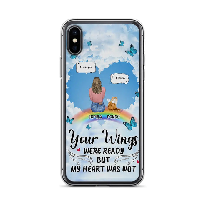 Personalized Memorial Pet Phone Case - Gift Idea For Dog/Cat/Rabbits Owners - Upto 3 Pets - Your Wings Were Ready But My Heart Was Not - Case For iPhone/Samsung