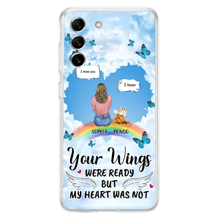 Personalized Memorial Pet Phone Case - Gift Idea For Dog/Cat/Rabbits Owners - Upto 3 Pets - Your Wings Were Ready But My Heart Was Not - Case For iPhone/Samsung