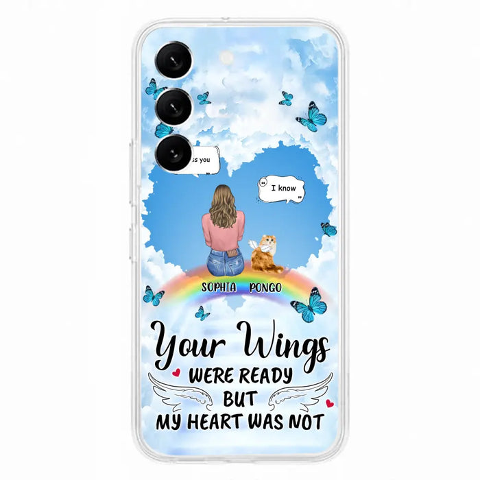 Personalized Memorial Pet Phone Case - Gift Idea For Dog/Cat/Rabbits Owners - Upto 3 Pets - Your Wings Were Ready But My Heart Was Not - Case For iPhone/Samsung