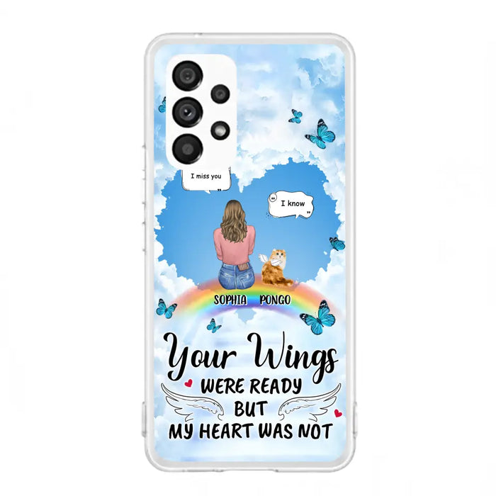 Personalized Memorial Pet Phone Case - Gift Idea For Dog/Cat/Rabbits Owners - Upto 3 Pets - Your Wings Were Ready But My Heart Was Not - Case For iPhone/Samsung