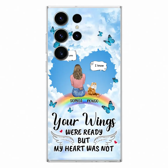 Personalized Memorial Pet Phone Case - Gift Idea For Dog/Cat/Rabbits Owners - Upto 3 Pets - Your Wings Were Ready But My Heart Was Not - Case For iPhone/Samsung