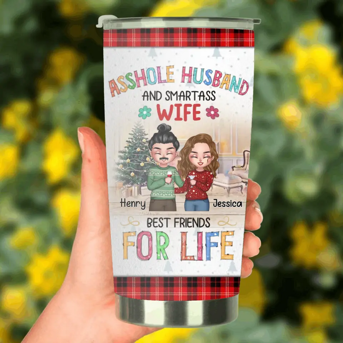 Custom Personalized Couple Tumbler - Anniversary/Wedding/Christmas Gift Idea for Couple - Asshole Husband And Smartass Wife Best Friends For Life