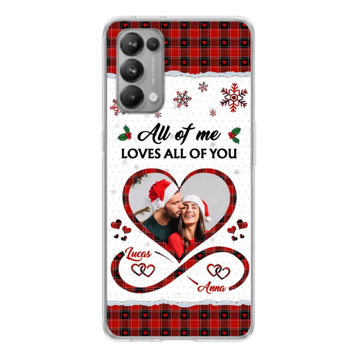 Custom Personalized Couple Christmas Phone Case - Gift Idea For Couple/ Him/ Her - Upload Photo - All Of Me Loves All Of You - Case For Oppo/ Xiaomi/ Huawei