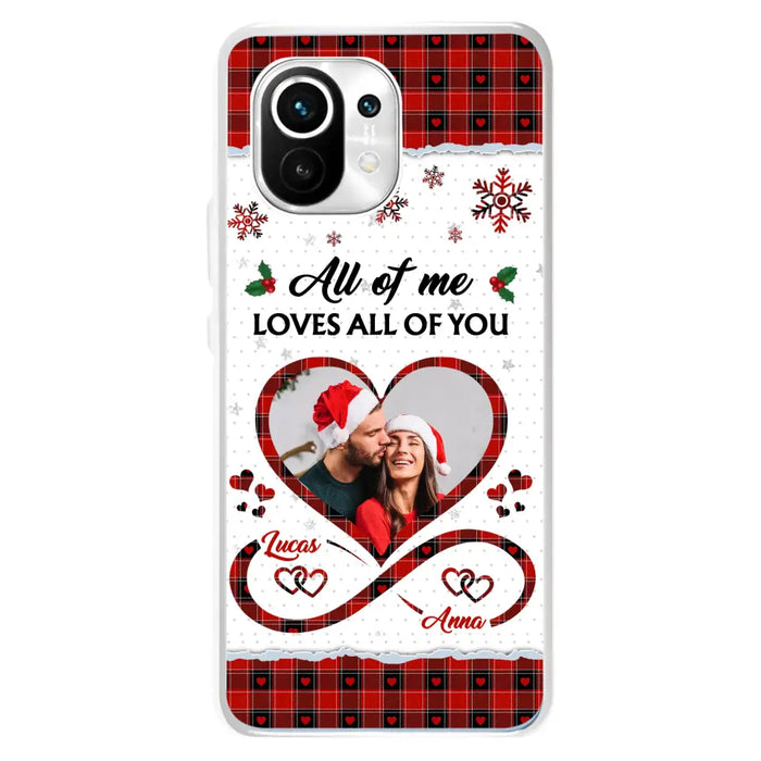 Custom Personalized Couple Christmas Phone Case - Gift Idea For Couple/ Him/ Her - Upload Photo - All Of Me Loves All Of You - Case For Oppo/ Xiaomi/ Huawei