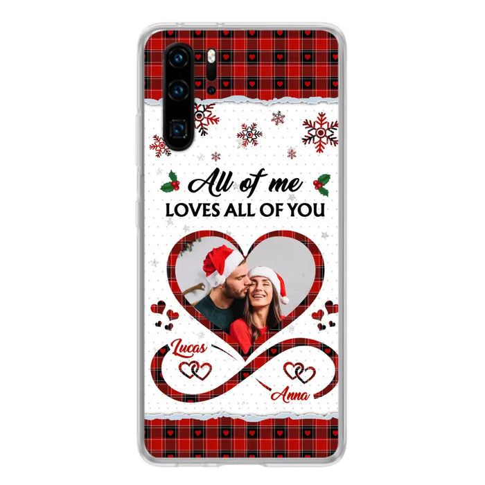 Custom Personalized Couple Christmas Phone Case - Gift Idea For Couple/ Him/ Her - Upload Photo - All Of Me Loves All Of You - Case For Oppo/ Xiaomi/ Huawei