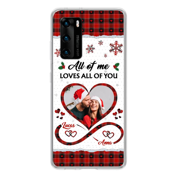 Custom Personalized Couple Christmas Phone Case - Gift Idea For Couple/ Him/ Her - Upload Photo - All Of Me Loves All Of You - Case For Oppo/ Xiaomi/ Huawei