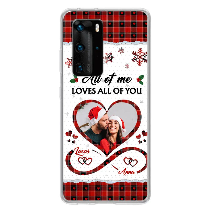 Custom Personalized Couple Christmas Phone Case - Gift Idea For Couple/ Him/ Her - Upload Photo - All Of Me Loves All Of You - Case For Oppo/ Xiaomi/ Huawei