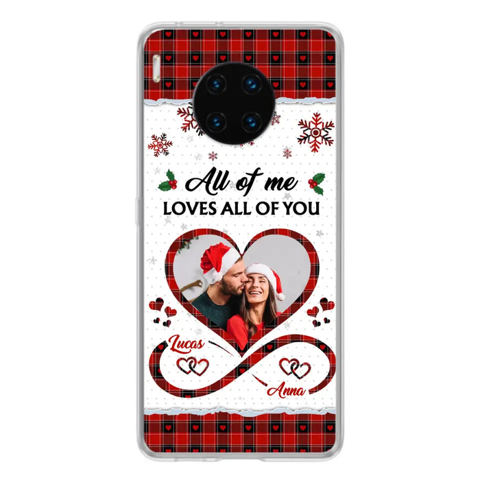 Custom Personalized Couple Christmas Phone Case - Gift Idea For Couple/ Him/ Her - Upload Photo - All Of Me Loves All Of You - Case For Oppo/ Xiaomi/ Huawei