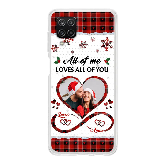 Custom Personalized Couple Christmas Phone Case - Gift Idea For Couple/ Him/ Her - Upload Photo - All Of Me Loves All Of You - Case For iPhone/Samsung