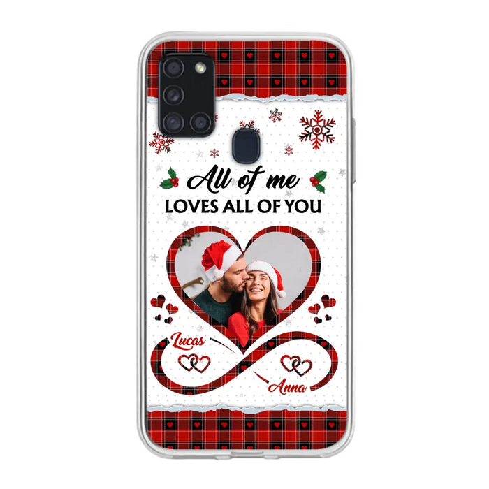 Custom Personalized Couple Christmas Phone Case - Gift Idea For Couple/ Him/ Her - Upload Photo - All Of Me Loves All Of You - Case For iPhone/Samsung