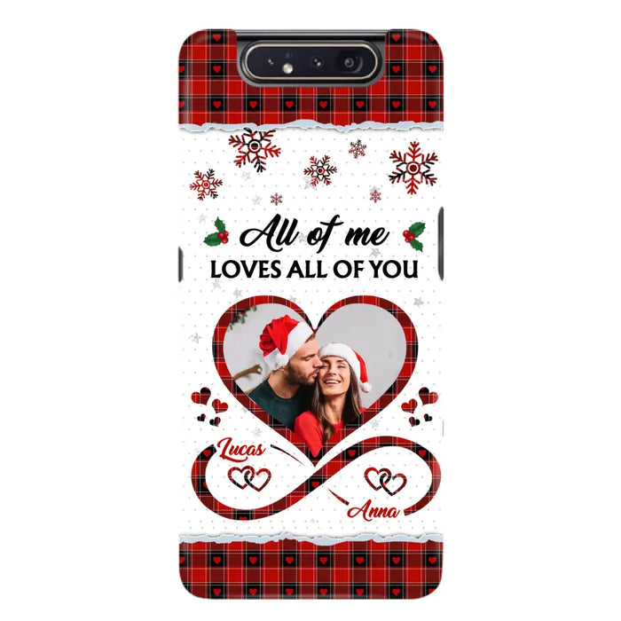 Custom Personalized Couple Christmas Phone Case - Gift Idea For Couple/ Him/ Her - Upload Photo - All Of Me Loves All Of You - Case For iPhone/Samsung