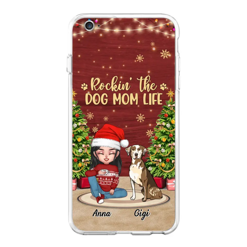 Personalized Dog Mom Phone Case - Christmas Gift Idea For Dogs Lovers - Up to 4 Dogs - Rockin' The Dog Mom Life - iPhone/Samsung Case