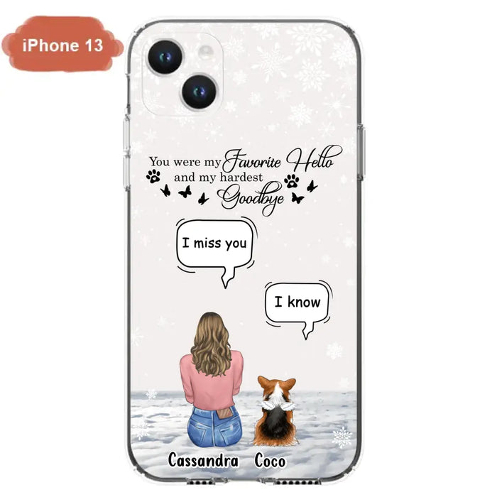 Personalized Pet Phone Case - Upto 4 Pets - Gift Idea For Couple/Dog/Cat Lover - You Were My Favorite Hello And My Hardest Goodbye - Case For iPhone/Samsung