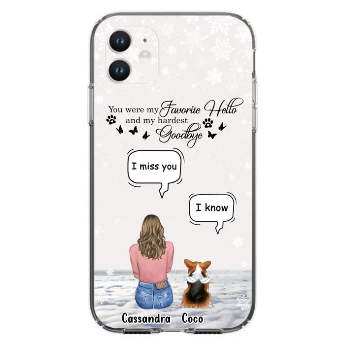 Personalized Pet Phone Case - Upto 4 Pets - Gift Idea For Couple/Dog/Cat Lover - You Were My Favorite Hello And My Hardest Goodbye - Case For iPhone/Samsung