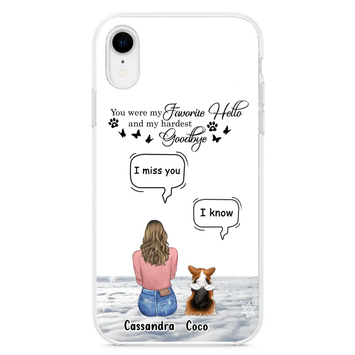 Personalized Pet Phone Case - Upto 4 Pets - Gift Idea For Couple/Dog/Cat Lover - You Were My Favorite Hello And My Hardest Goodbye - Case For iPhone/Samsung