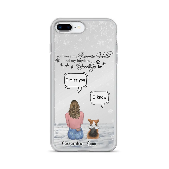 Personalized Pet Phone Case - Upto 4 Pets - Gift Idea For Couple/Dog/Cat Lover - You Were My Favorite Hello And My Hardest Goodbye - Case For iPhone/Samsung